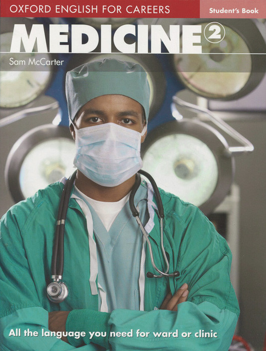 Oxford English for Careers: Medicine 2: Student's Book