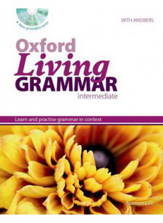 Oxford Living Grammar: Intermediate: Student's Book Pack: Learn and Practise Grammar in Everyday Contexts (+ CD-ROM)