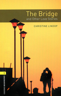 The Bridge and Other Love Stories: Level 1