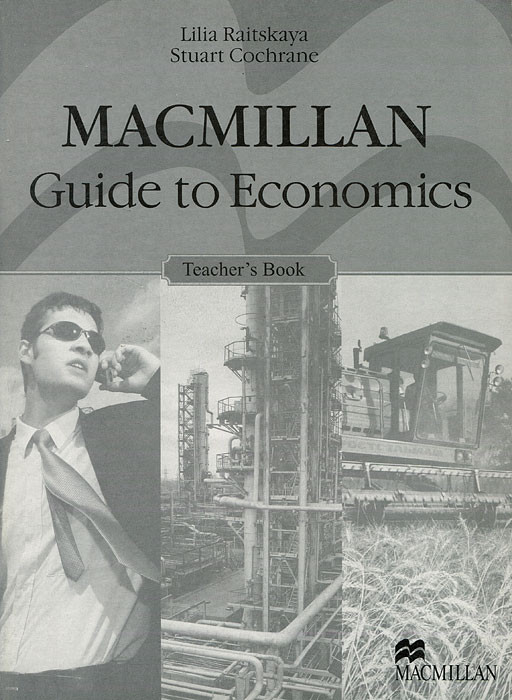 Macmillan Guide to Economics: Teacher's Book Macmillan ELT