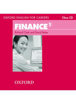 Audio CD. Oxford English for Careers: Finance 1. A Course for Pre-work Students Who are Studying for a Career in the Finance Industry Oxford University Press
