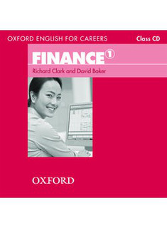 Audio CD. Oxford English for Careers: Finance 1. A Course for Pre-work Students Who are Studying for a Career in the Finance Industry Oxford University Press
