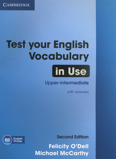 Test Your English Vocabulary in Use: Upper-intermediate Cambridge University Press