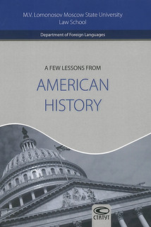 A Few Lessons from American History: Reader for Students of E...