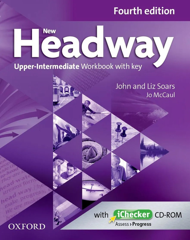 New Headway: Upper-Intermediate Fourth Edition: Workbook + iChecker with Key