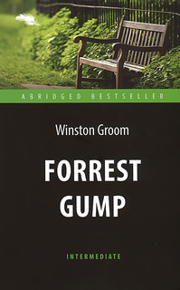 Forrest Gump: Level Intermediate / Форрест Гамп