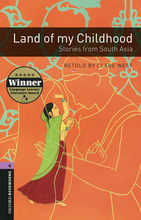 Land of My Childhood: Stories from South Asia: Level 4