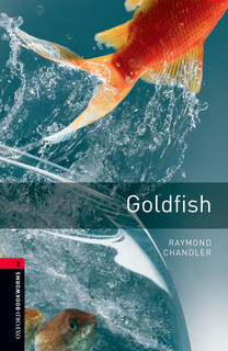 OXFORD bookworms library 3: GOLDFISH 3E
