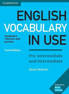 English Vocabulary in Use. Pre-intermediate and Intermediate....
