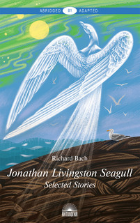 Jonathan Livingston Seagull: Selected Stories: Level B1