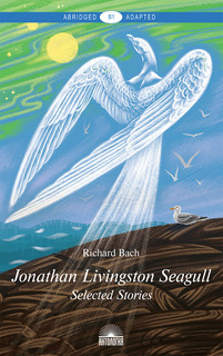 Jonathan Livingston Seagull: Selected Stories: Level B1