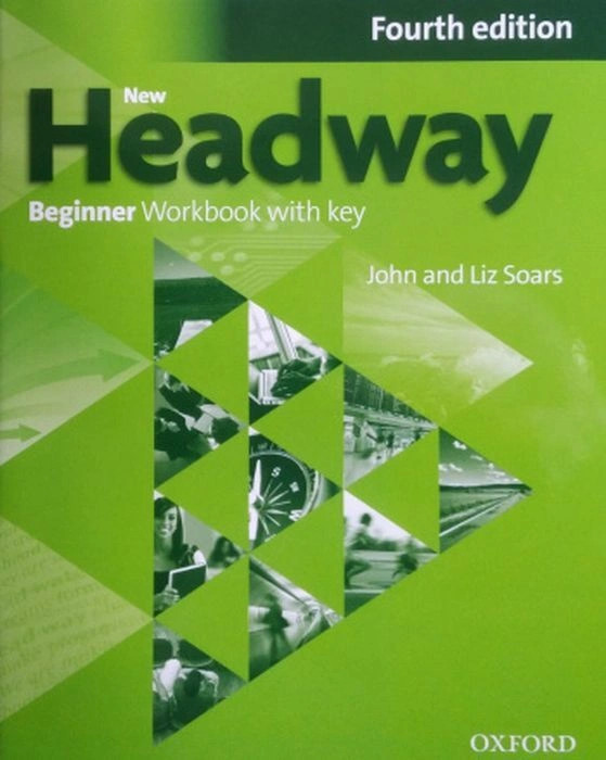 New Headway: Beginner Workbook with Key