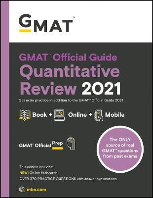 GMAT Official Guide Quantitative Review 2021. Book + Online Question Bank