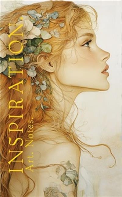 Блокнот 'Inspiration. Art. Notes. Россетти' (девушка с цветами в волосах)