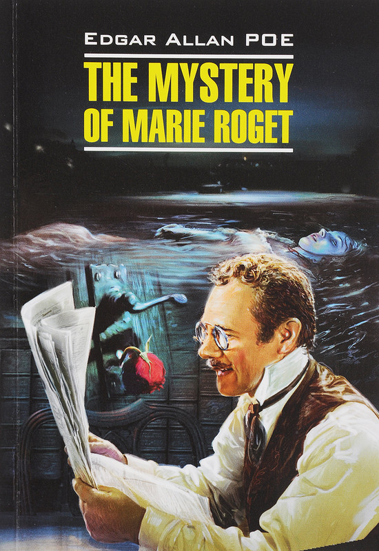The Mystery of Marie Roget