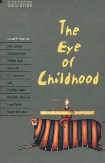 Oxford Bookworms Collection The Eye of Childhood