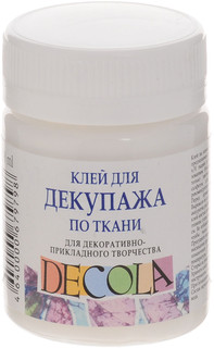 Клей Decola для декупажа по ткани 50 мл, цвет прозрачный