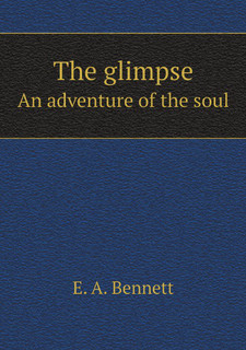 The glimpse. An adventure of the soul 1