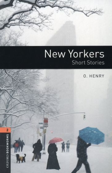 New Yorkers. Short Stories. Level 2. A2-B1