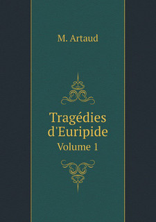 Tragedies d'Euripide. Volume 1