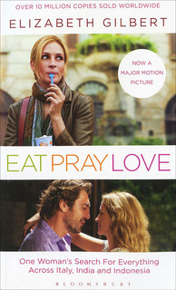 Eat, Pray, Love Bloomsbury Publishing PLC